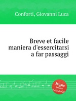 Breve et facile maniera d`essercitarsi a far passaggi