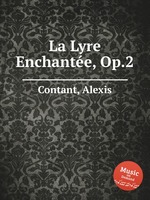 La Lyre Enchante, Op.2