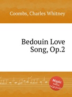 Bedouin Love Song, Op.2