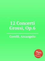 12 Concerti Grossi, Op.6