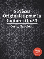 6 Pices Originales pour la Guitare, Op.53