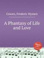 A Phantasy of Life and Love