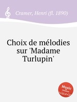 Choix de mlodies sur `Madame Turlupin`