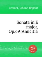 Sonata in E major, Op.69 `Amicitia`