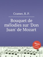 Bouquet de mlodies sur `Don Juan` de Mozart