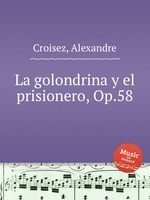 La golondrina y el prisionero, Op.58