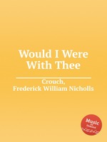 Would I Were With Thee