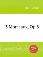 3 Morceaux, Op.8