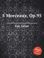 5 Morceaux, Op.95