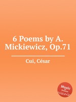 6 Poems by A. Mickiewicz, Op.71