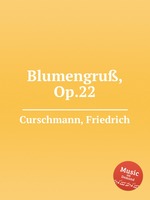 Blumengru, Op.22