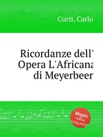 Ricordanze dell` Opera L`Africana di Meyerbeer