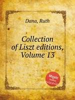 Collection of Liszt editions, Volume 13