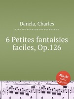 6 Petites fantaisies faciles, Op.126