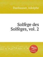 Solfge des Solfges, vol. 2