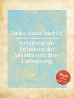 Anleitung zur Erfindung der Melodie und ihrer Fortsetzung