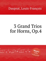 3 Grand Trios for Horns, Op.4