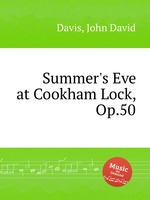 Summer`s Eve at Cookham Lock, Op.50