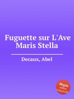 Fuguette sur L`Ave Maris Stella