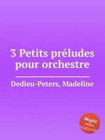 3 Petits prludes pour orchestre