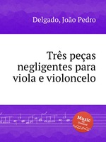 Trs peas negligentes para viola e violoncelo