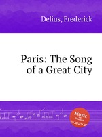 Paris: The Song of a Great City