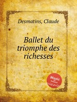 Ballet du triomphe des richesses