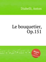 Le bouquetier, Op.151