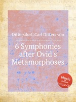 6 Symphonies after Ovid`s Metamorphoses