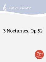 3 Nocturnes, Op.52