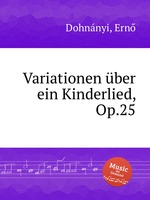 Variationen ber ein Kinderlied, Op.25