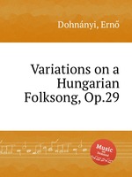 Variations on a Hungarian Folksong, Op.29