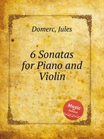 6 Sonatas for Piano and Violin