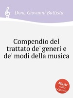 Compendio del trattato de` generi e de` modi della musica