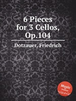 6 Pieces for 3 Cellos, Op.104