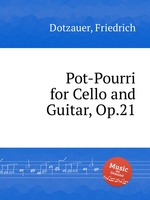 Pot-Pourri for Cello and Guitar, Op.21