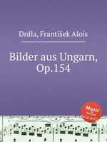 Bilder aus Ungarn, Op.154