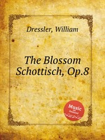 The Blossom Schottisch, Op.8