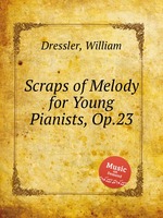 Scraps of Melody for Young Pianists, Op.23