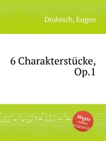 6 Charakterstcke, Op.1