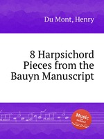 8 Harpsichord Pieces from the Bauyn Manuscript