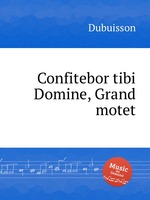 Confitebor tibi Domine, Grand motet