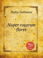 Nuper rosarum flores
