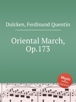 Oriental March, Op.173