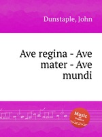 Ave regina - Ave mater - Ave mundi