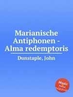 Marianische Antiphonen - Alma redemptoris