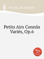 Petits Airs Conns Varis, Op.6
