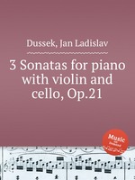 3 Sonatas for piano with violin and cello, Op.21