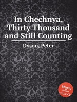 In Chechnya, Thirty Thousand and Still Counting