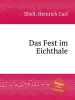 Das Fest im Eichthale